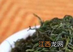 恩施毛尖的功效与作用 信阳毛尖的功效与作用