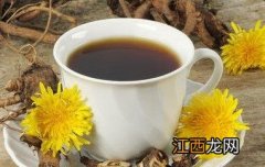 蒲公英根茶有什么功效 蒲公英根茶有什么功效和作用