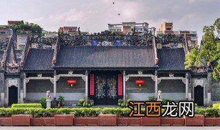 祠堂旅游景点有哪些好玩的地方 祠堂旅游景点有哪些好玩