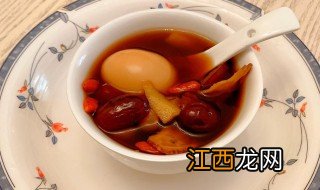 当归红枣鸡蛋红糖水的功效 当归红枣鸡蛋红糖水的功效有哪些