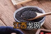 黑芝麻怎么吃生发黑发 黑芝麻每天吃多少合适