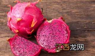 火龙果什么时候采摘 火龙果什么时候采摘最合适