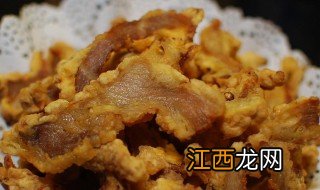 油炸肉片的做法和配方窍门 怎么做油炸肉片