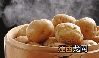 土豆蒸多长时间熟 土豆要蒸多久能熟