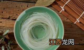 泡干米粉最快正确方法 泡干米粉用温水还是热水