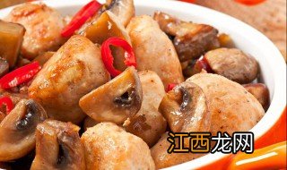 怎么做蘑菇炒鸡肉 蘑菇炒鸡肉需要哪些材料