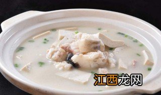 炖鱼汤怎么炖好喝 炖鱼汤的烹饪方法