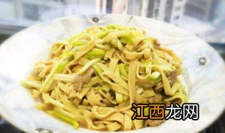 炒豆腐皮的做法 炒豆腐皮的做法介绍