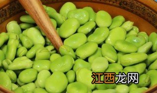 新鲜蚕豆冰箱长期保存方法有哪些 新鲜蚕豆冰箱长期保存方法