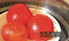 蒸西红柿怎么做好吃 蒸西红柿怎么做
