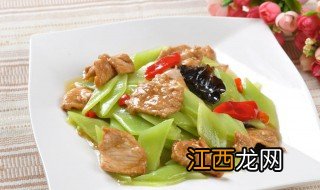 莴苣炒肉的家常做法 莴苣炒肉的家常做法介绍