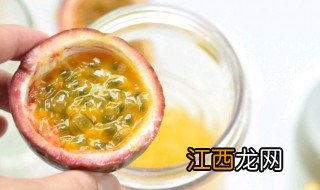 干的百香果泡水方法 百香果泡水方法介绍